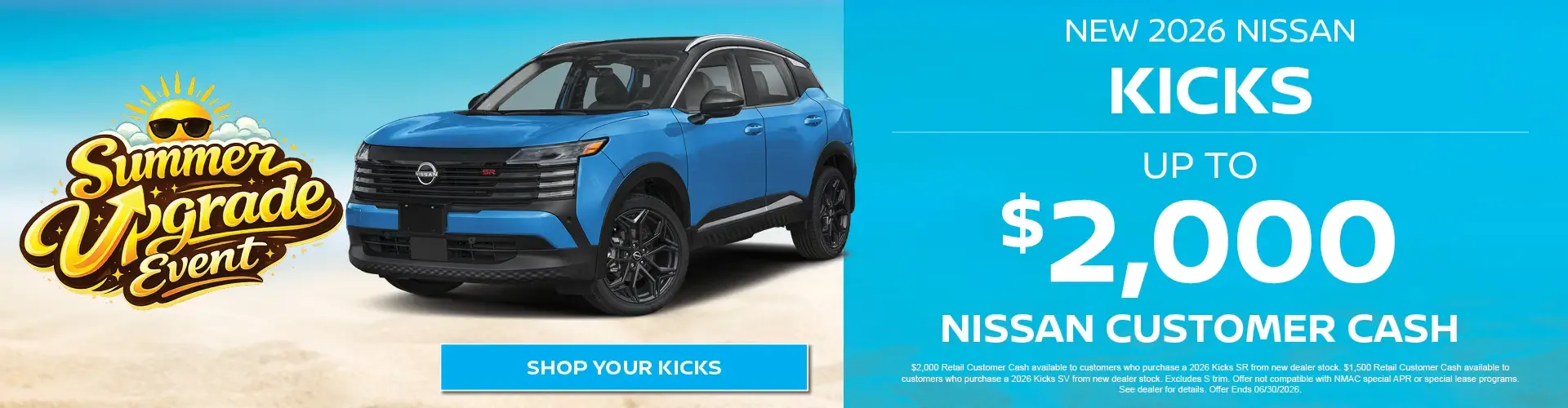 Summer Upgrade Event new 2026 Nissan Kicks with up to $2,000 Nissan customer cash.